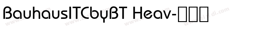 BauhausITCbyBT Heav字体转换